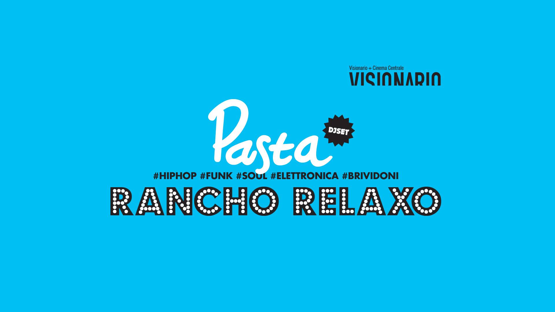 Rancho Relaxo – intervista a Pasta